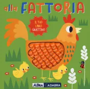Copertina libro <b>Alla fattoria<br></b>(titolo originale o altro titolo: <i>On the farm</i>)