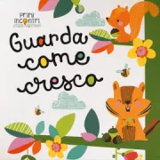 Copertina libro <b>Guarda come cresco</b>