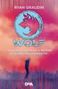Copertina libro <b>Wolf</b>