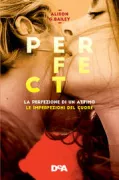 Copertina libro <b>Perfect<br></b>(titolo originale o altro titolo: <i>Past Imperfect</i>)