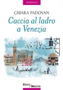 Copertina libro <b>Caccia al ladro a Venezia</b>