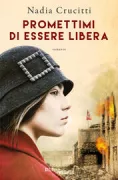 Copertina libro <b>Promettimi di essere libera</b>