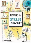 Copertina libro <b>Perché le stelle brillano? E altre domande fondamentali della scienza</b>