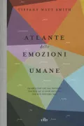 Copertina libro <b>Atlante delle emozioni umane<br></b>(titolo originale o altro titolo: <i>The book of human emotions</i>)