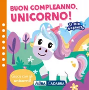 Copertina libro BUON COMPLEANO UNICORNO! IL MIO BAGNETTO