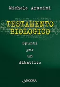 Copertina libro <b>Testamento biologico</b>