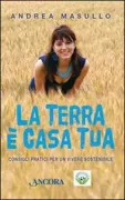 Copertina libro <b>La terra è casa tua</b>