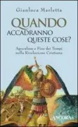 Copertina libro <b>Quando accadranno queste cose?</b>