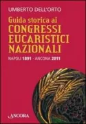 Copertina libro <b>Guida storica ai congressi eucaristici nazionali</b>