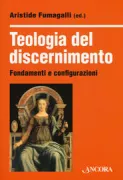 Copertina libro <b>Teologia del discernimento</b>