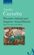 Copertina libro <b>Persone comuni per imprese straordinarie</b>