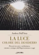 Copertina libro <b>La luce colore del desiderio</b>