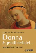 Copertina libro <b>Donna è gentil nel ciel ..</b>