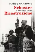 Copertina libro <b>Schuster il vescovo della ricostruzione</b>