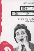 Copertina libro <b>Filosofia dell'umorismo<br></b>(titolo originale o altro titolo: <i>A comprehensive philosophy of humor</i>)