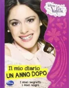 Copertina libro <b>Violetta: il mio diario, un anno dopo</b>