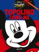 Copertina libro <b>Topolino come me</b>
