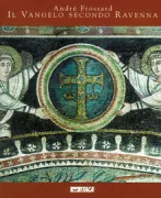 Copertina libro <b>Il vangelo secondo Ravenna<br></b>(titolo originale o altro titolo: <i>L'Evangile selon Ravenne</i>)