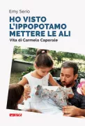 Copertina libro <b>Ho visto l'ippopotamo mettere le ali</b>