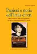 Copertina libro <b>Passioni e storia dell'Italia di ieri</b>