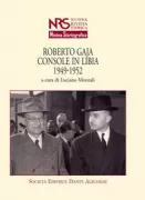 Copertina libro <b>Roberto Gaja, console in Libia 1949-1952</b>