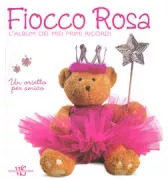 Copertina libro UN ORSETTO PER AMICOFIOCCO ROSA