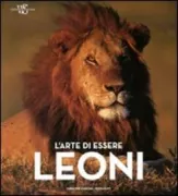 Copertina libro <b>L'arte di essere leoni</b>