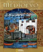 Copertina libro <b>Il mondo segreto del medioevo<br></b>(titolo originale o altro titolo: <i>The medieval world</i>)