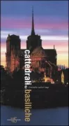 Copertina libro <b>Cattedrali e basiliche</b>
