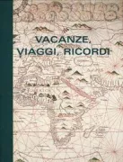 Copertina libro <b>Vacanze, viaggi, ricordi</b>