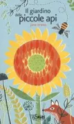 Copertina libro <b>Il giardino delle piccole api<br></b>(titolo originale o altro titolo: <i>Little honey bee</i>)