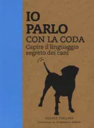 Copertina libro <b>Io parlo con la coda<br></b>(titolo originale o altro titolo: <i>Tail talk</i>)