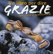 Copertina libro <b>Un libro per dire grazie con gioia e gratitudine<br></b>(titolo originale o altro titolo: <i>The little book of thanks</i>)