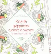 Copertina libro <b>Ricette giapponesi<br></b>(titolo originale o altro titolo: <i>Recettes japonaises à cuisiner & à colorier</i>)