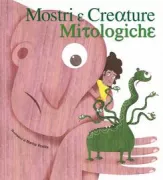 Copertina libro <b>Mostri e creature mitologiche</b>