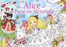 Copertina libro <b>Il libro puzzle di Alice nel paese delle meraviglie illustrazioni di Fabiana Attanasio</b>