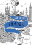 Copertina libro <b>Colouring Londra<br></b>(titolo originale o altro titolo: <i>Colour London</i>)