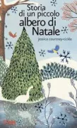 Copertina libro <b>Storia di un piccolo albero di Natale<br></b>(titolo originale o altro titolo: <i>Little Christmas tree</i>)