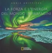 Copertina libro <b>La forza e l'energia del mondo in immagini</b>