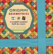 Copertina libro <b>Origami geometrici<br></b>(titolo originale o altro titolo: <i>Geometric origami</i>)