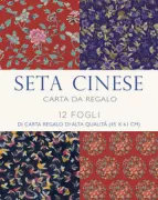 Copertina libro SETA CINESE. 12 FOGLI DI CARTA REGALO DI