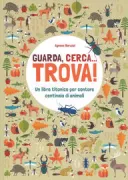 Copertina libro <b>Guarda, cerca ... trova!</b>