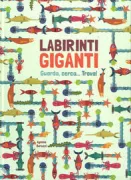 Copertina libro <b>Labirinti giganti</b>