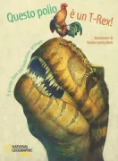 Copertina libro <b>Questo pollo è un T-Rex!</b>