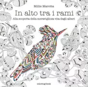 Copertina libro <b>In alto tra i rami<br></b>(titolo originale o altro titolo: <i>Beautiful birds and treetop treasures</i>)