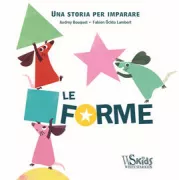 Copertina libro <b>Le forme<br></b>(titolo originale o altro titolo: <i>Une histoire pour apprendre. Les formes</i>)