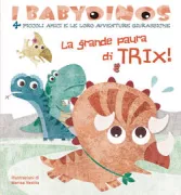 Copertina libro <b>La grande paura di Trix!</b>
