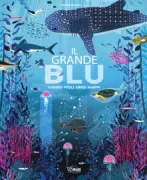 Copertina libro <b>Il grande blu<br></b>(titolo originale o altro titolo: <i>La grande plongée</i>)