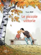 Copertina libro <b>Le piccole vittorie<br></b>(titolo originale o altro titolo: <i>Les petites victoires</i>)