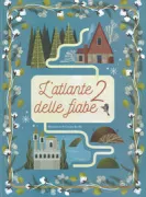 Copertina libro <b>L'atlante delle fiabe 2</b>